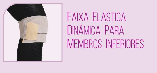 Faixa Elástica Dinâmica Para Membros Inferiores