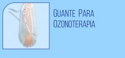 Guante para Ozonoterapia